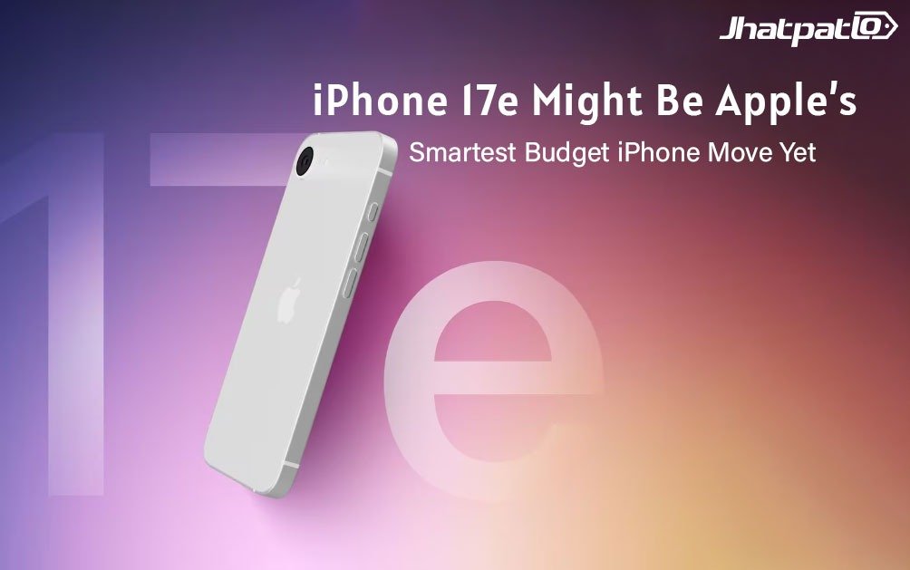  iPhone 17e Could Be Apple’s Smartest Budget iPhone Yet
